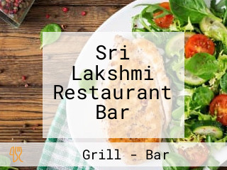 Sri Lakshmi Restaurant Bar
