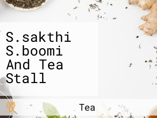 S.sakthi S.boomi And Tea Stall