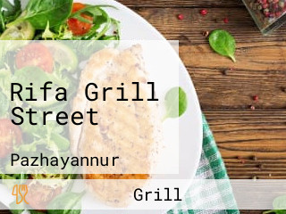 Rifa Grill Street