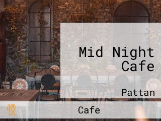 Mid Night Cafe