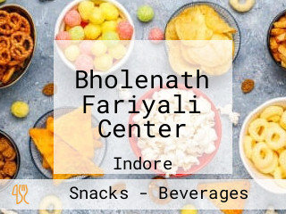 Bholenath Fariyali Center