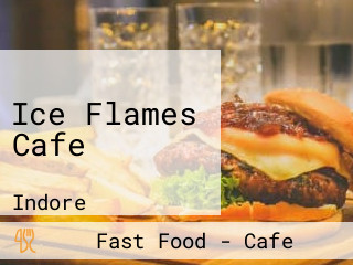 Ice Flames Cafe