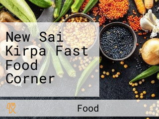 New Sai Kirpa Fast Food Corner