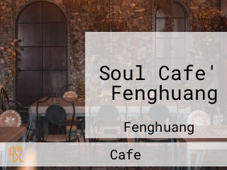Soul Cafe' Fenghuang
