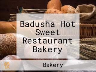 Badusha Hot Sweet Restaurant Bakery Coolbar Arabicfoods