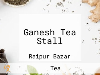 Ganesh Tea Stall