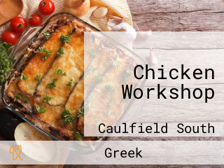 Chicken Workshop