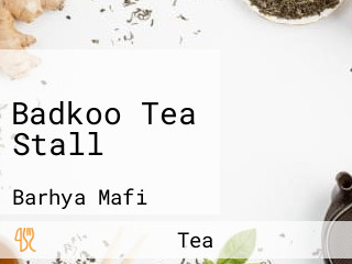 Badkoo Tea Stall