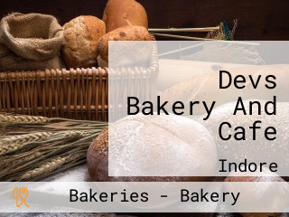 Devs Bakery And Cafe