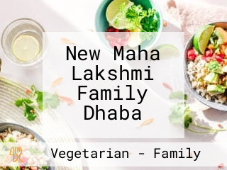 New Maha Lakshmi Family Dhaba