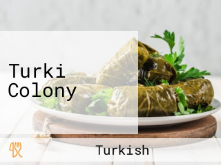 Turki Colony