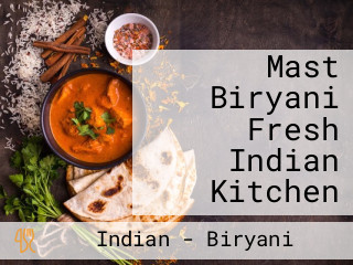 Mast Biryani Fresh Indian Kitchen