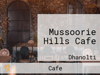 Mussoorie Hills Cafe