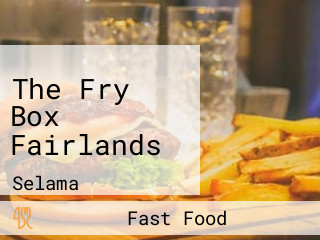 The Fry Box Fairlands