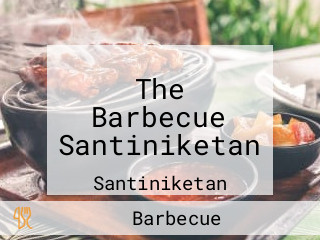 The Barbecue Santiniketan