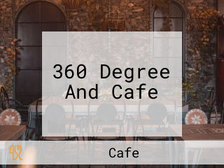 360 Degree And Cafe