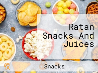 Ratan Snacks And Juices
