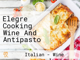 Elegre Cooking Wine And Antipasto