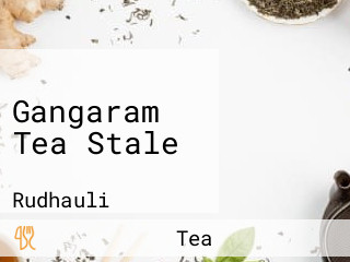 Gangaram Tea Stale