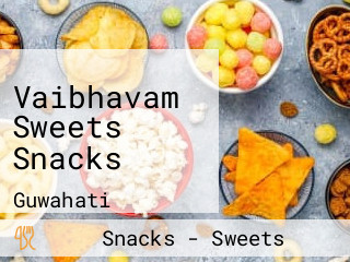 Vaibhavam Sweets Snacks
