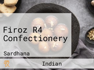 Firoz R4 Confectionery