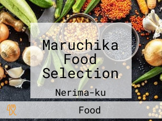 Maruchika Food Selection