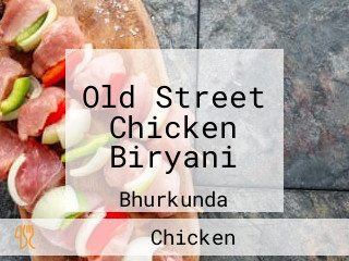 Old Street Chicken Biryani