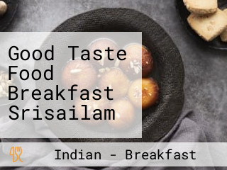 Good Taste Food Breakfast Srisailam