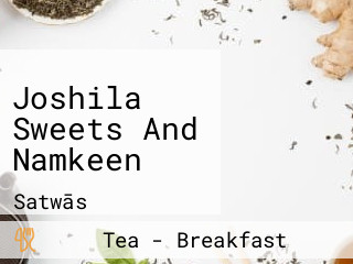 Joshila Sweets And Namkeen