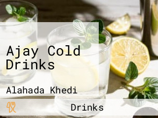 Ajay Cold Drinks