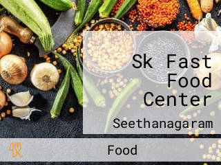 Sk Fast Food Center