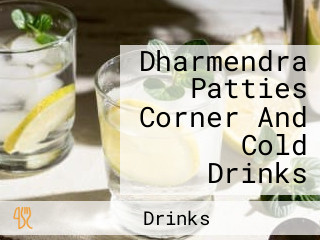 Dharmendra Patties Corner And Cold Drinks