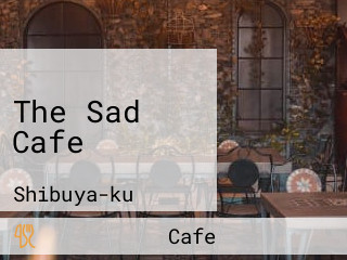 The Sad Cafe