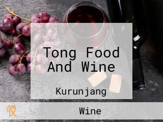 Tong Food And Wine