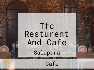 Tfc Resturent And Cafe