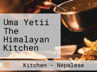 Uma Yetii The Himalayan Kitchen
