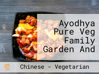 Ayodhya Pure Veg Family Garden And