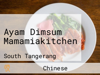 Ayam Dimsum Mamamiakitchen