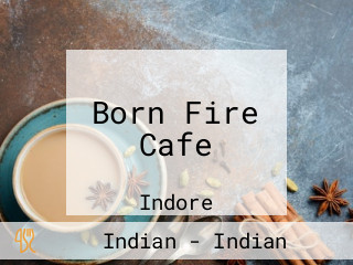 Born Fire Cafe
