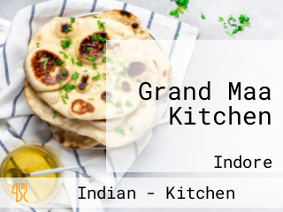 Grand Maa Kitchen