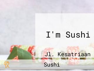 I'm Sushi