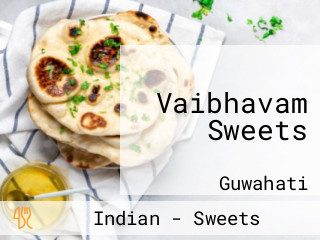 Vaibhavam Sweets