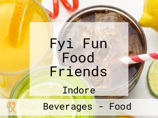 Fyi Fun Food Friends