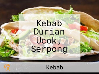 Kebab Durian Ucok, Serpong