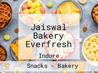 Jaiswal Bakery Everfresh