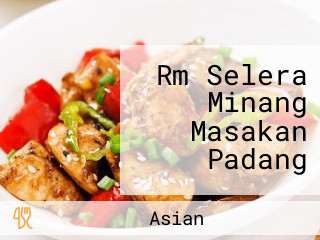 Rm Selera Minang Masakan Padang