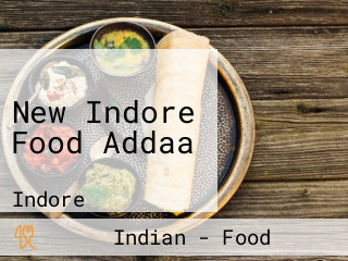New Indore Food Addaa