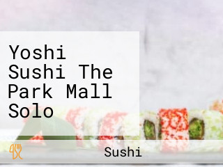 Yoshi Sushi The Park Mall Solo