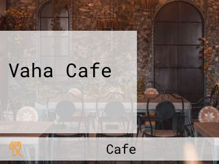 Vaha Cafe 와하