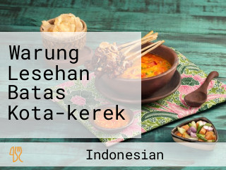 Warung Lesehan Batas Kota-kerek